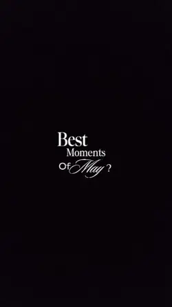 MOMENTS OF MAY