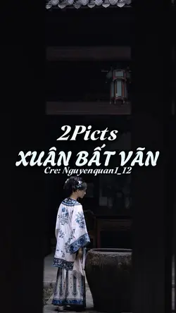 [2] Xuân Bất Vãn 