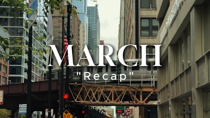 March Recap