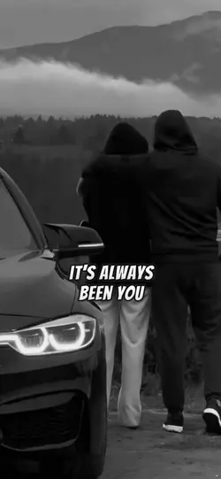It’s always been you