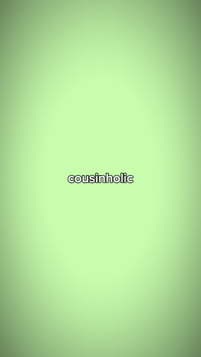 cousinholic