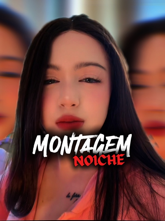 MONTAGEM NOCHE