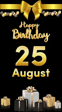 Birthday 25 August