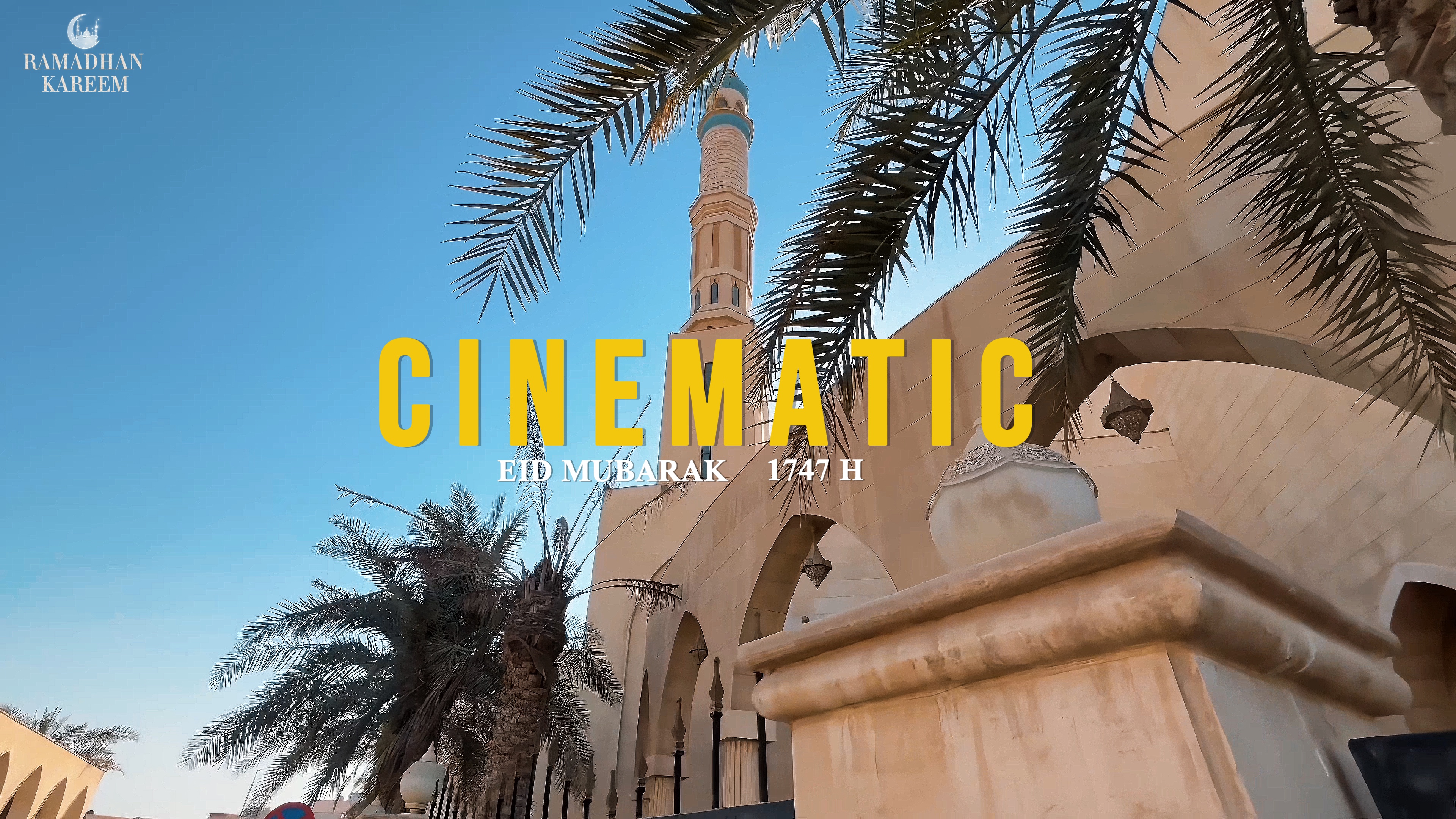 CINEMATIC EIDMUBARAK