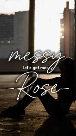 messy by rose lyric