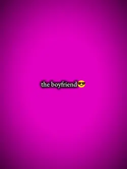 the boyfriend 