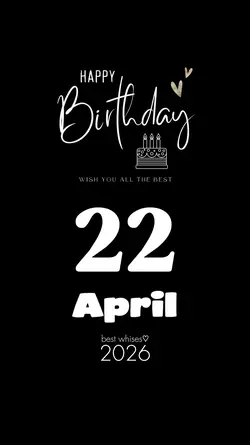 APRIL 22 BIRTHDAY