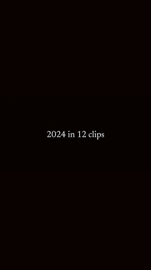 2024 in 12 Clips