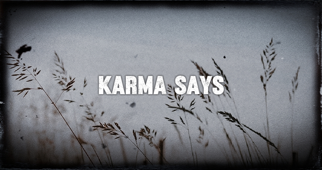 El karma dice 