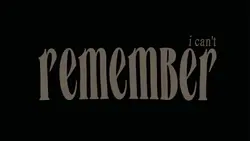 I can’t remember
