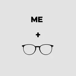 ME + glasses