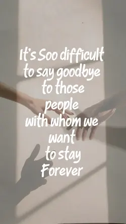 To Say Goodbye