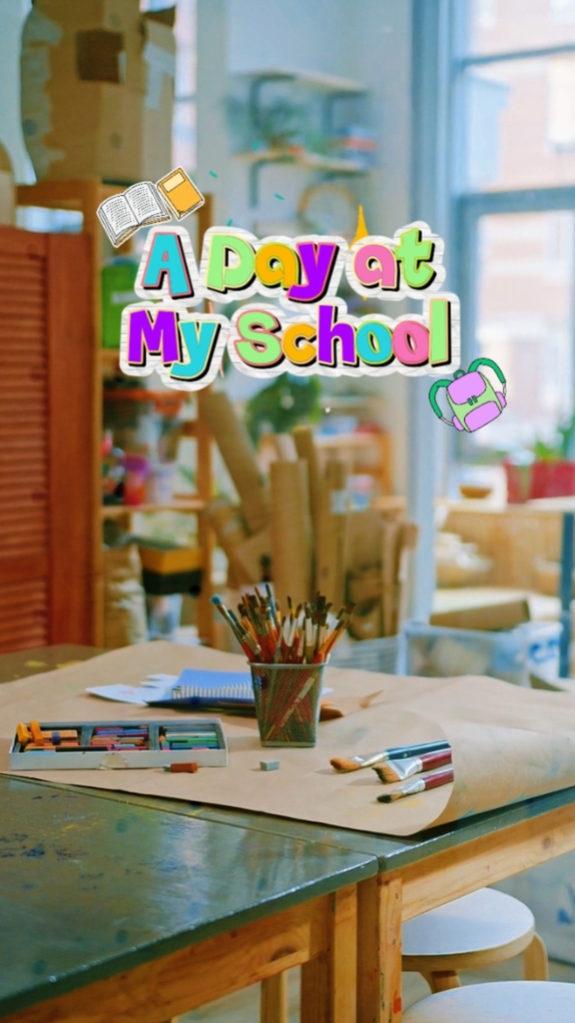 A Day At My School 