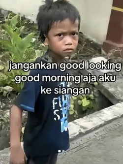 jangankan goodloking