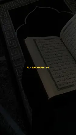 QS. AL-BAYYINAH: 1-5