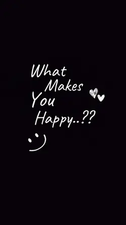 What Makes You Happy