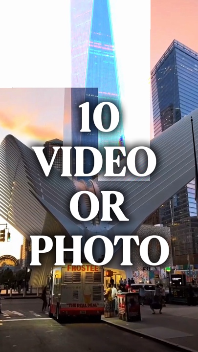 10 vidéo ou photo 