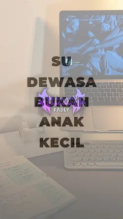 Su Dewasa Bukan Anak