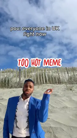 too hot meme 