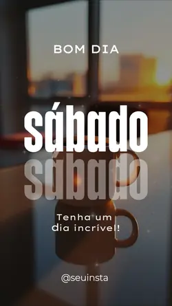 Bom dia Sábado