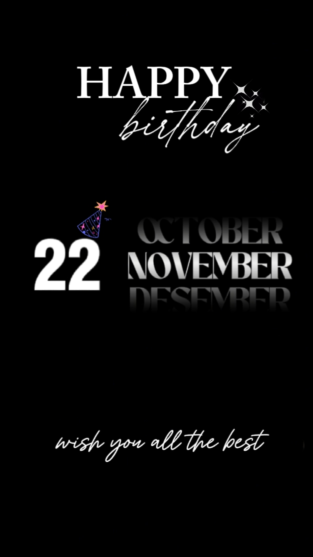 HBD 22 NOVEMBER 
