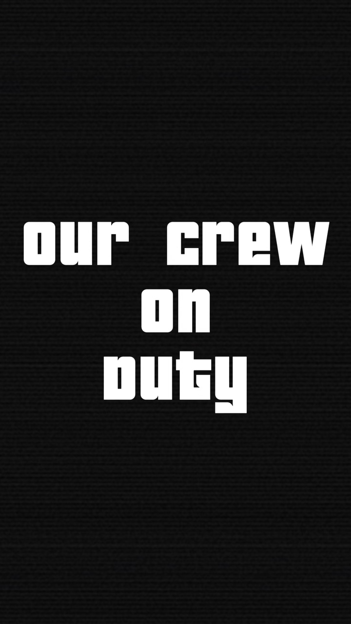 Crew on duty
