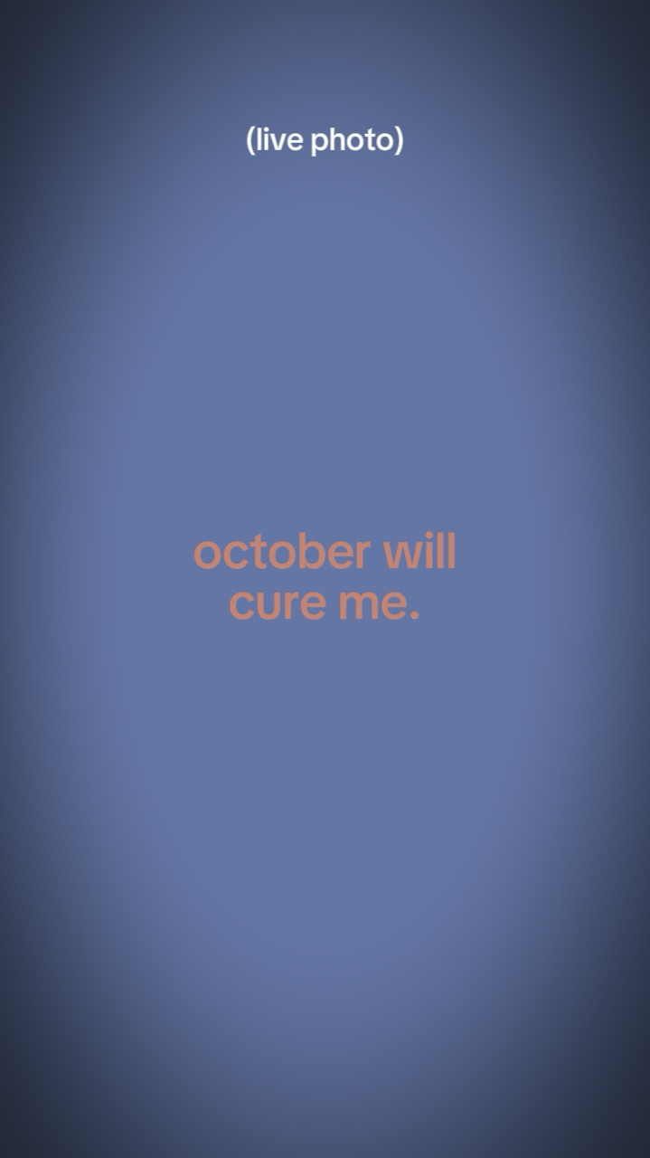 Octobre va me guérir.