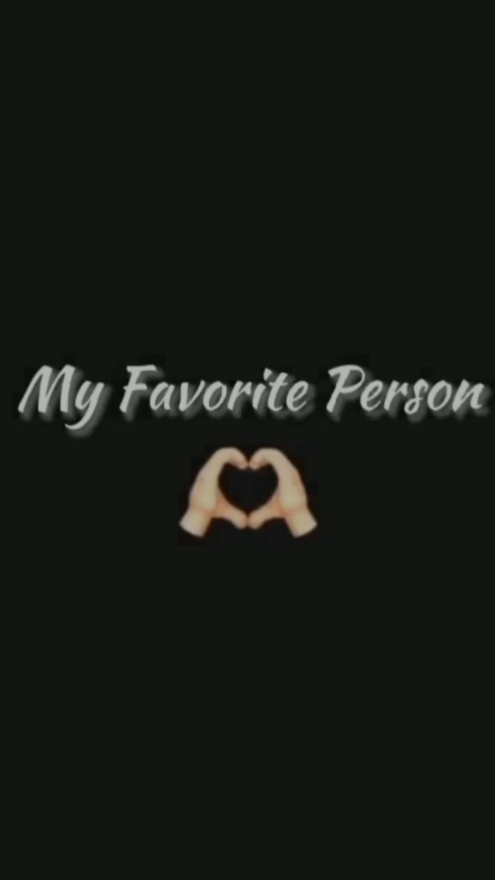 my fav. person