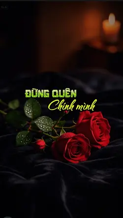 ĐỪNG QUÊN CHÍNH MÌNH