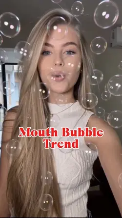 Mouth bubble Trend