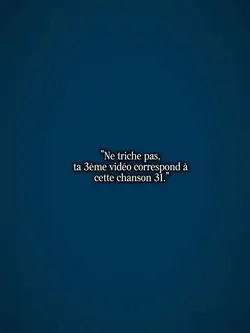 "Ne triche pas, ta 3
