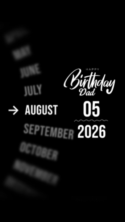BDAY DAD 5 AUGUST 
