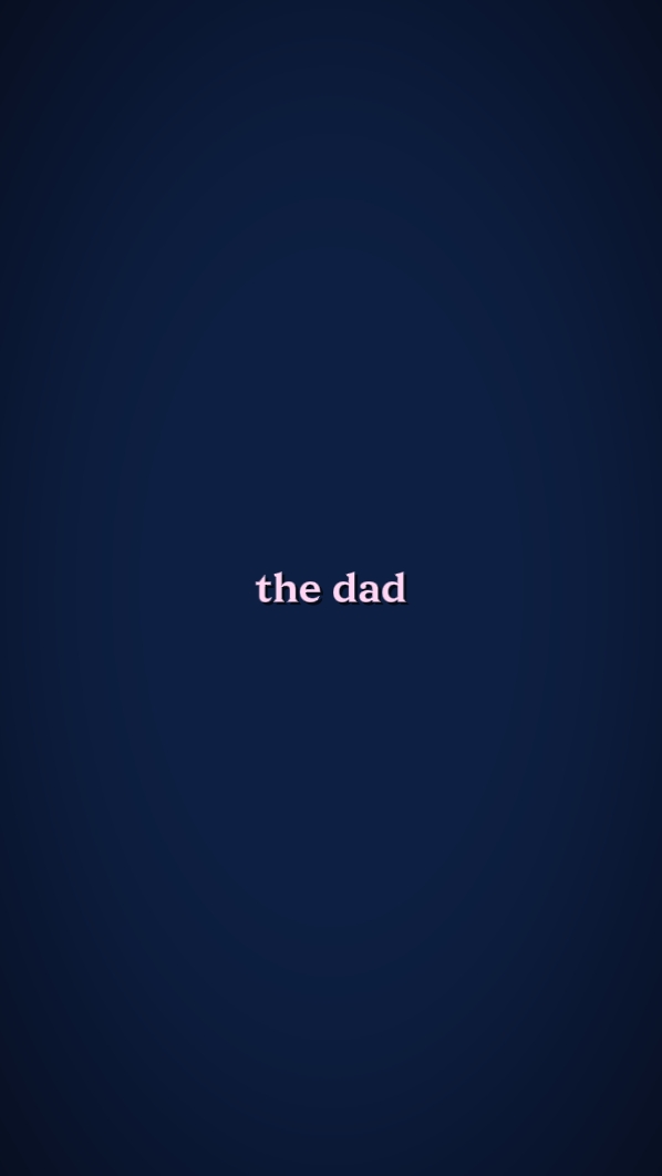 the dad/the daughter
