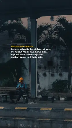 Istirahatlah sejenak