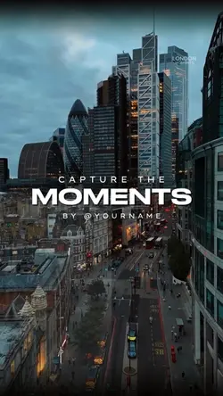 CAPTURE THE MOMENTS