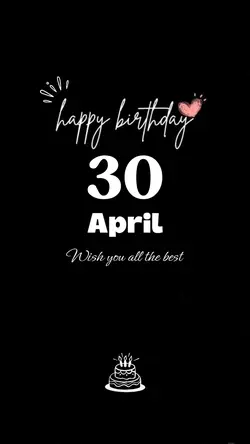 Birthday 30 April 