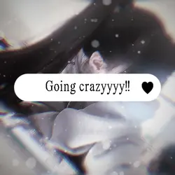 Going crazyyyy!!