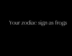 Your zodiac sign