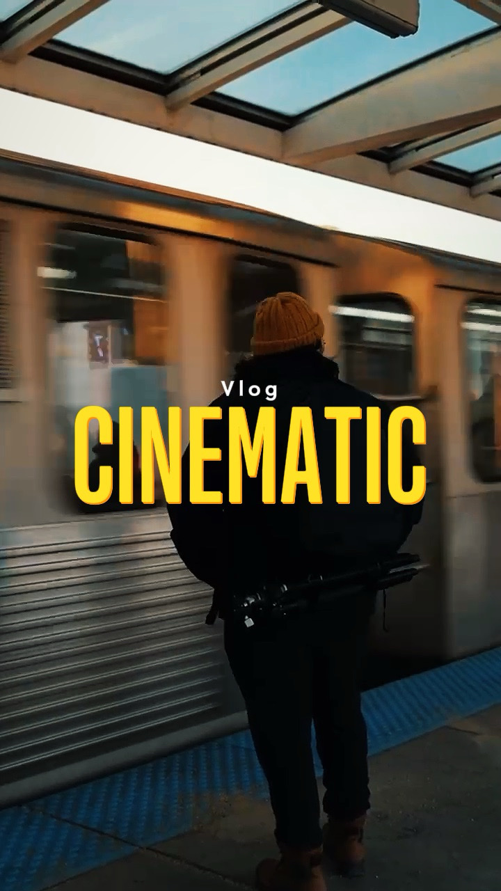 Cinematic vlog 