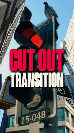 CUT OUT TRANSITION
