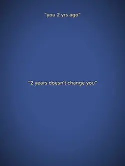 2 yrs doesn’t change