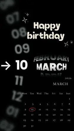 BIRTHDAY 10 MARCH 