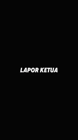Lapor Ketua 