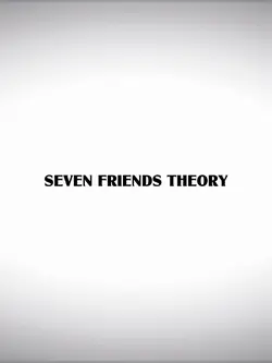 seven friends theory