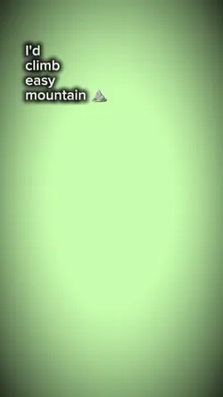 I'd climb easy 