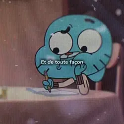Et de toute façon