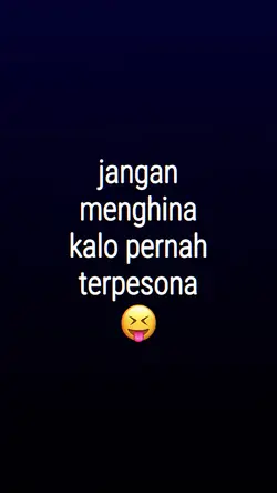 JANGAN MENGHINA
