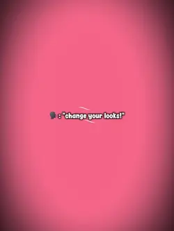 change your looks