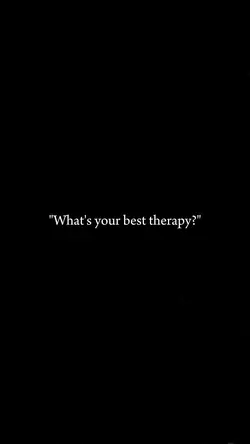 your best therapy
