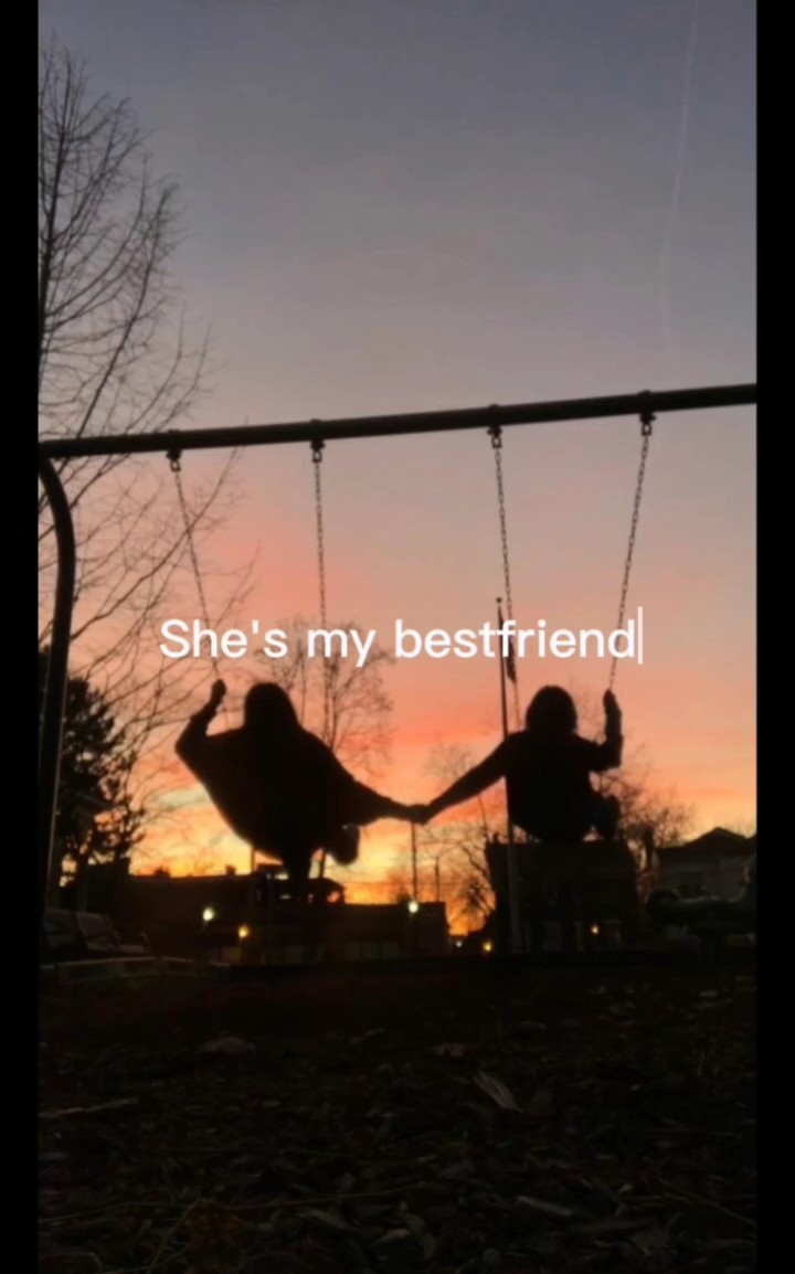 She's my bestfriend